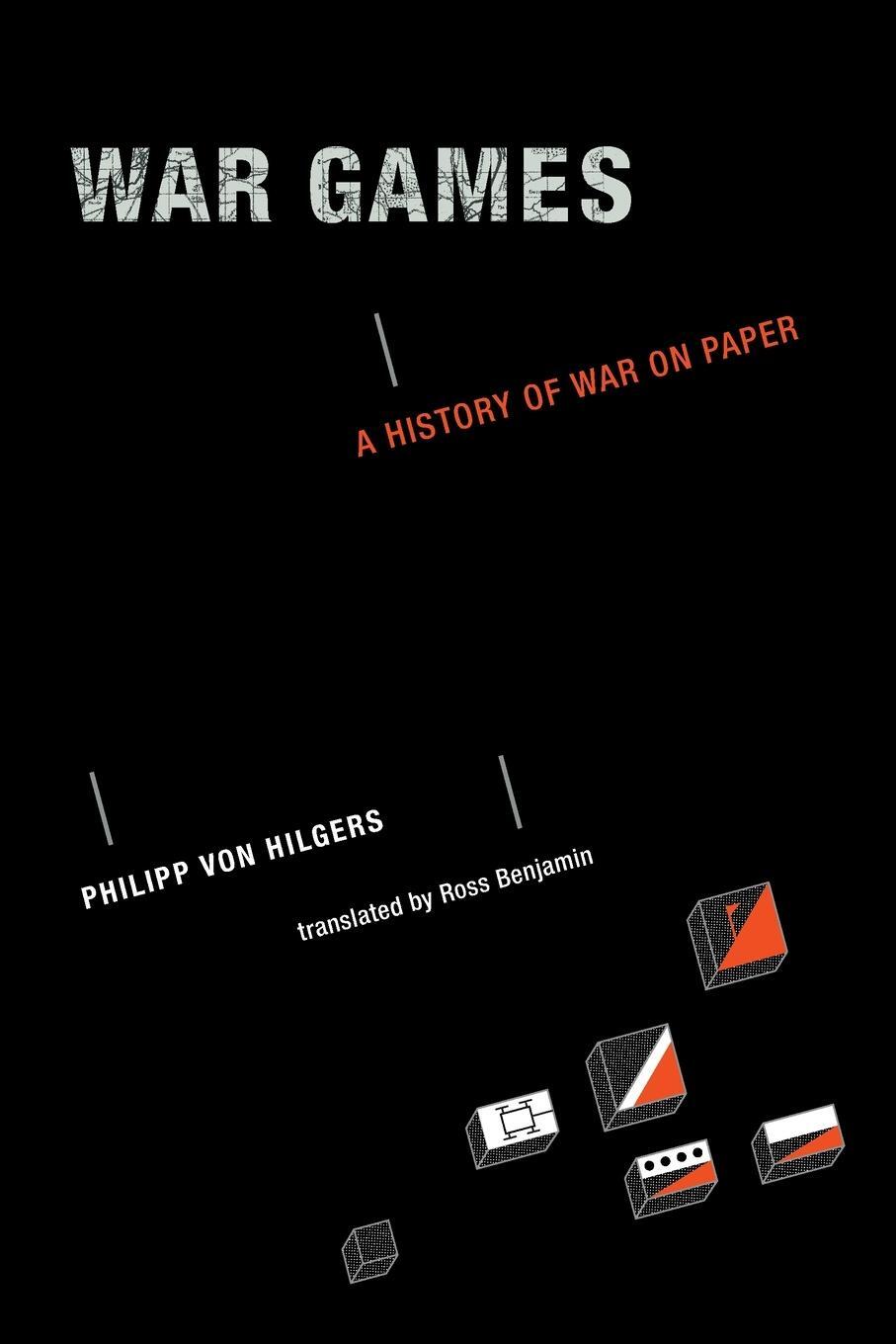 Cover: 9780262538329 | War Games | A History of War on Paper | Philipp von Hilgers | Buch