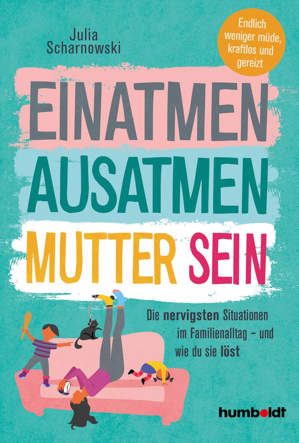 Cover: 9783842616509 | Einatmen. Ausatmen. Mutter sein. | Julia Scharnowski | Taschenbuch