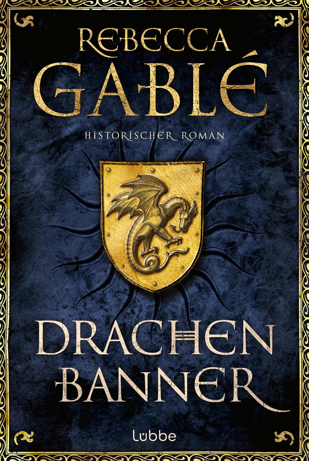 Cover: 9783404192144 | Drachenbanner | Ein Waringham-Roman | Rebecca Gablé | Taschenbuch