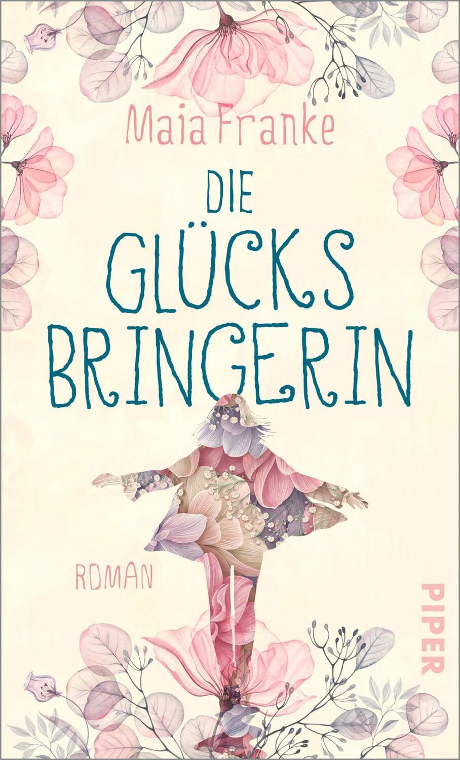 Cover: 9783492071475 | Die Glücksbringerin | Maia Franke | Buch | 288 S. | Deutsch | 2022