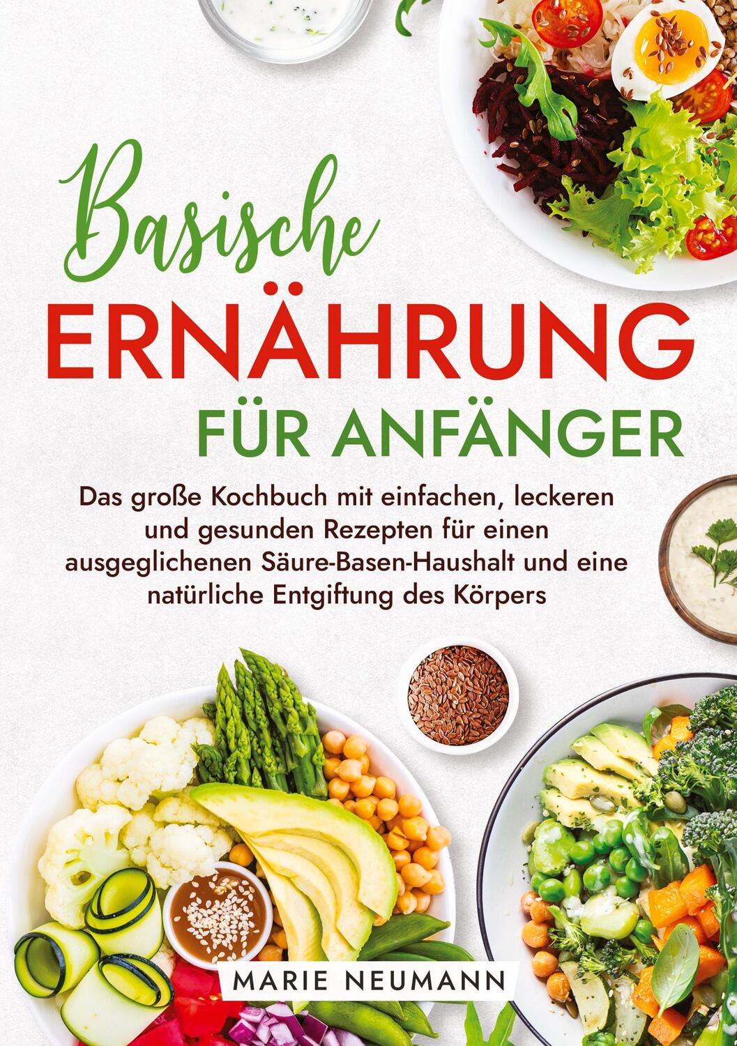 Cover: 9783347946040 | Basische Ernährung für Anfänger | Marie Neumann | Taschenbuch | 124 S.