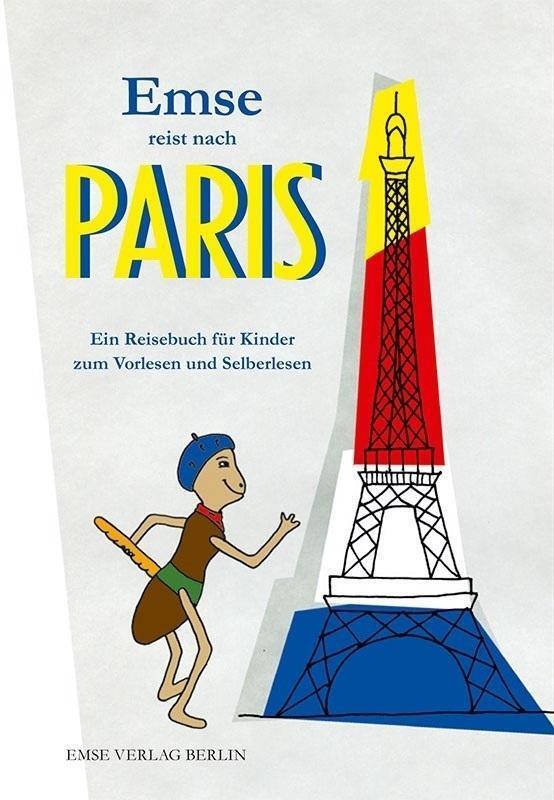 Cover: 9783981623208 | Emse reist nach Paris | Ilona Murati (u. a.) | Taschenbuch | Deutsch