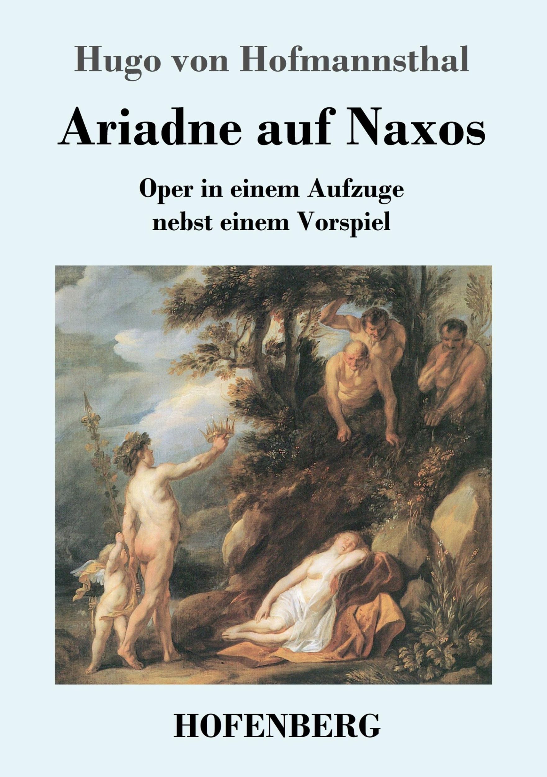 Cover: 9783843024457 | Ariadne auf Naxos | Oper in einem Aufzuge nebst einem Vorspiel | Buch