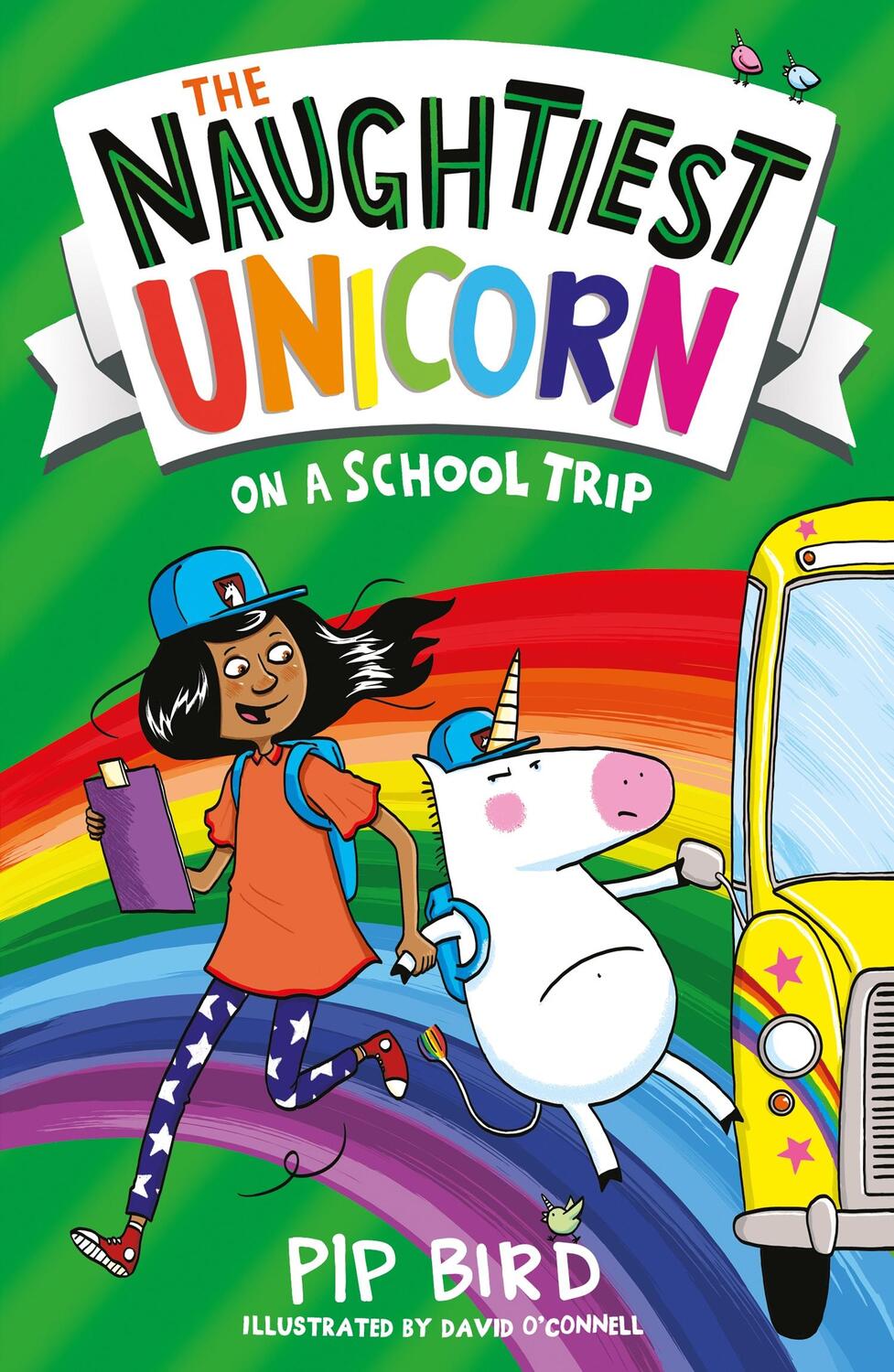Cover: 9781405297165 | The Naughtiest Unicorn on a School Trip | Pip Bird | Taschenbuch