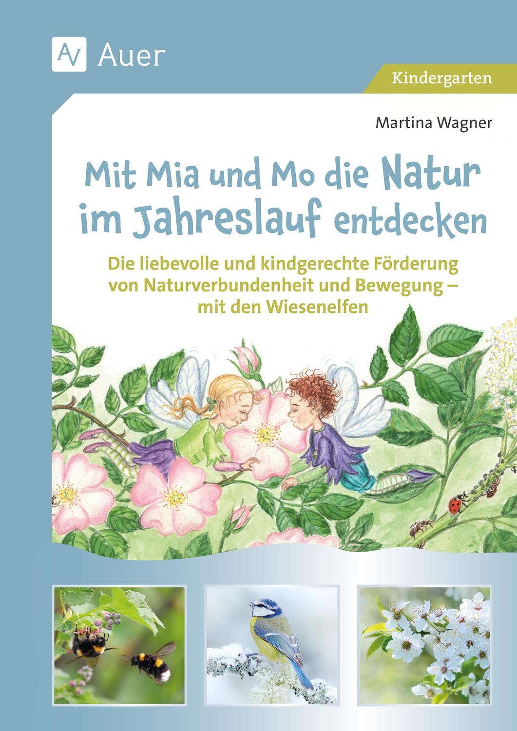 Cover: 9783403088127 | Mit Mia und Mo die Natur im Jahreslauf entdecken | Martina Wagner