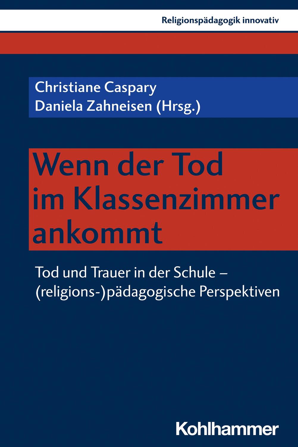 Cover: 9783170420649 | Wenn der Tod im Klassenzimmer ankommt | Christiane Caspary (u. a.)
