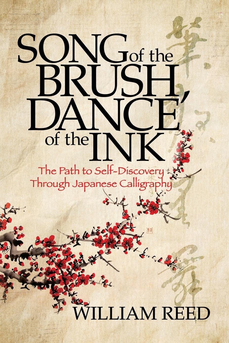 Cover: 9781631957208 | Song of the Brush, Dance of the Ink | William Reed | Taschenbuch