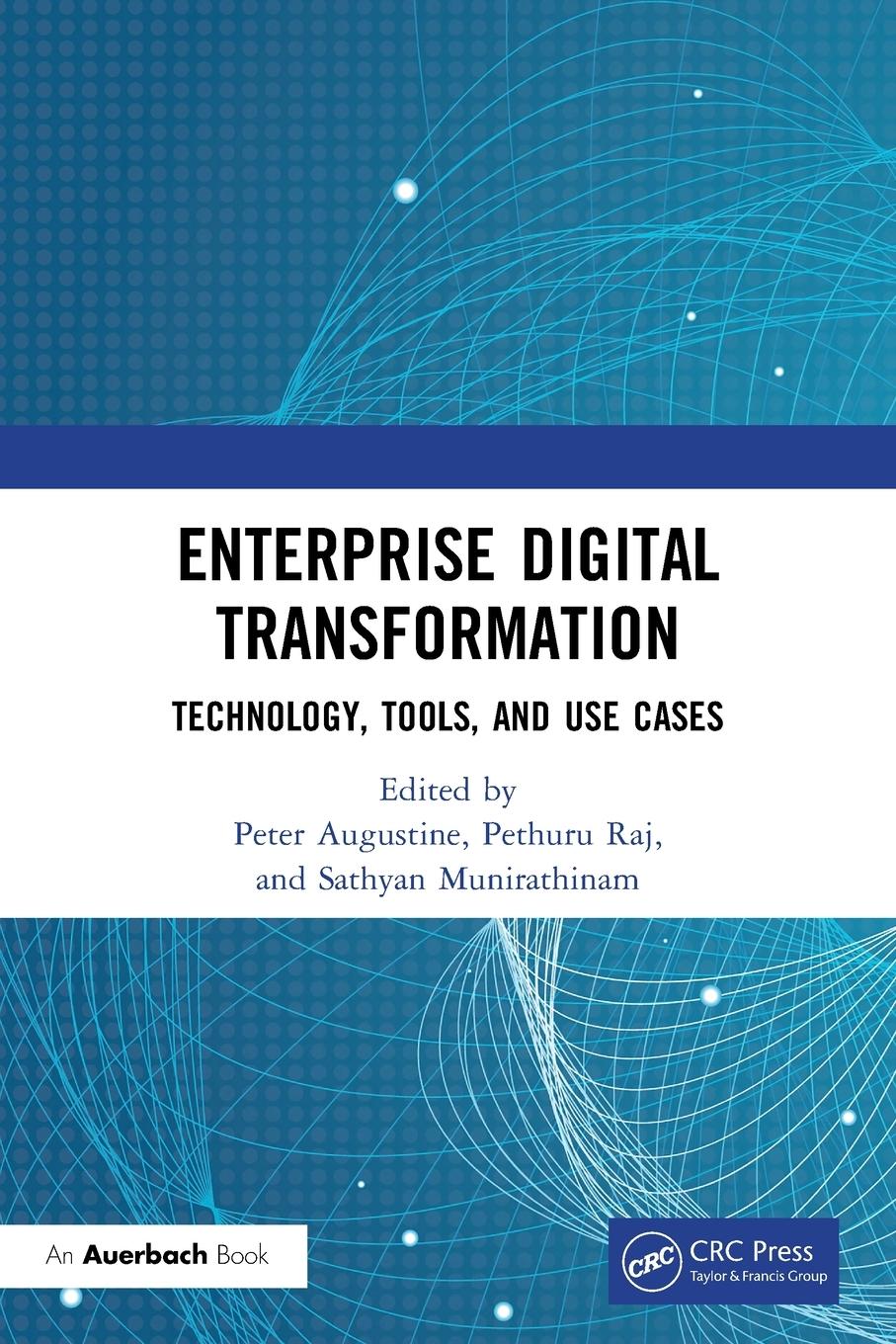 Cover: 9781032151182 | Enterprise Digital Transformation | Technology, Tools, and Use Cases