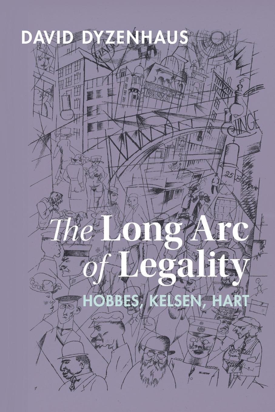 Cover: 9781009048866 | The Long Arc of Legality | Hobbes, Kelsen, Hart | David Dyzenhaus