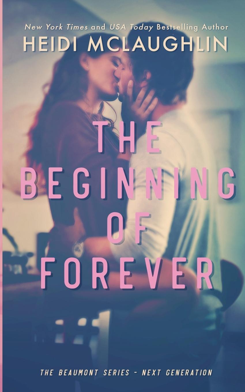 Cover: 9781733410595 | The Beginning of Forever | Heidi Mclaughlin | Taschenbuch | Englisch