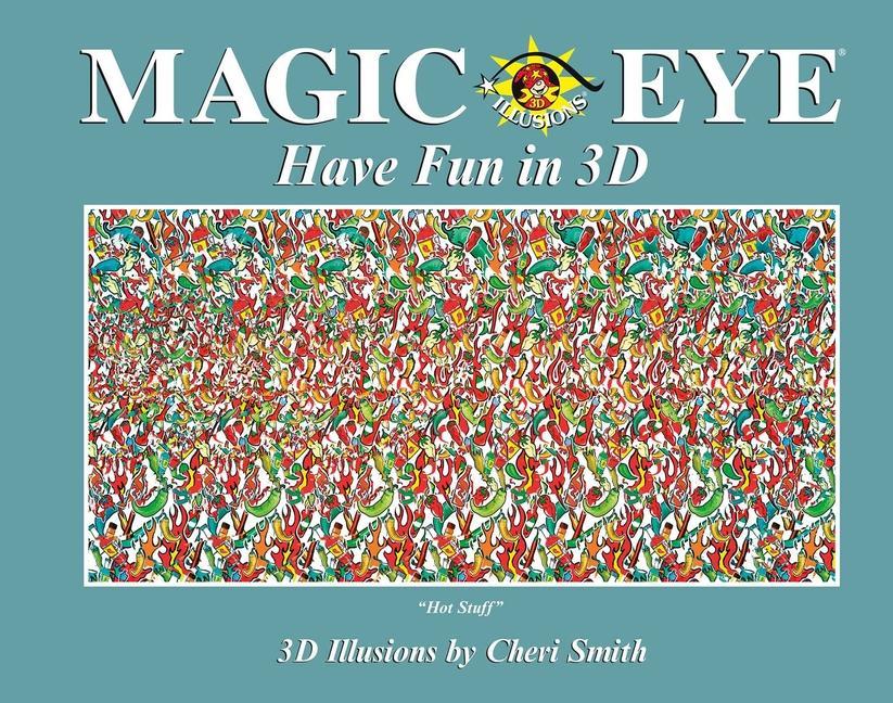 Cover: 9781524885779 | Magic Eye: Have Fun in 3D | Cheri Smith | Buch | Gebunden | Englisch