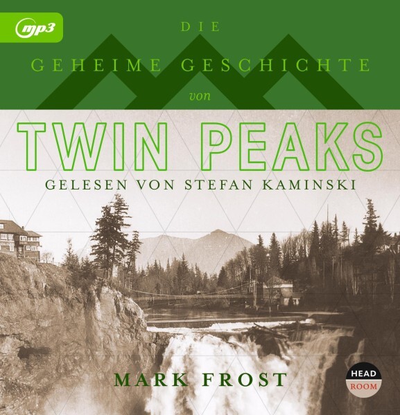 Cover: 9783942175760 | Die geheime Geschichte von Twin Peaks | Mark Frost | MP3 | 780 Min.
