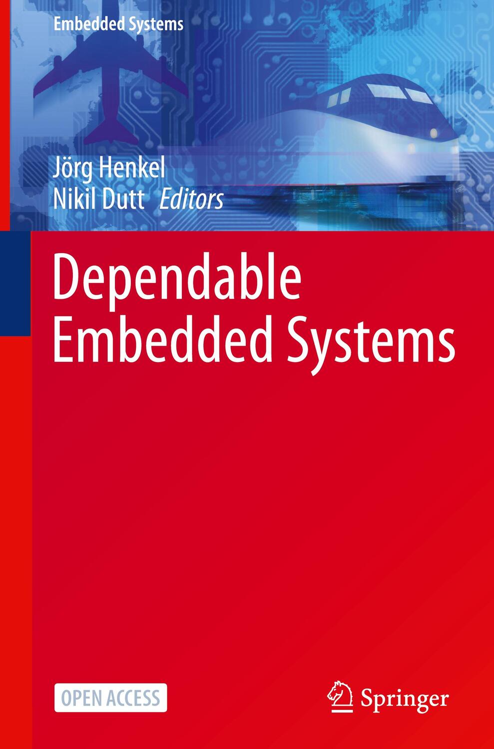Cover: 9783030520168 | Dependable Embedded Systems | Nikil Dutt (u. a.) | Buch | xiii | 2020