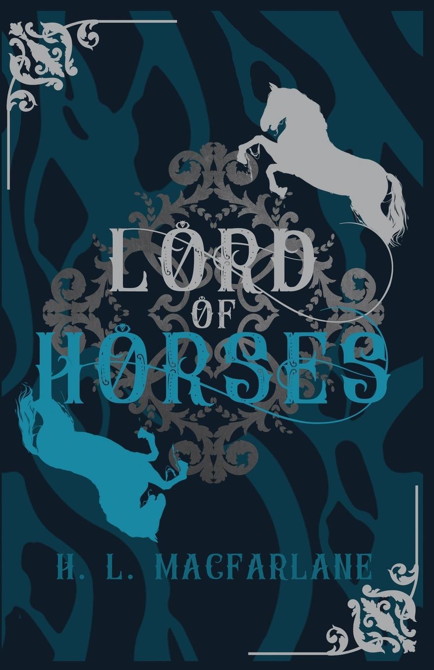 Cover: 9781916016392 | Lord of Horses | A Gothic Scottish Fairy Tale | H. L. Macfarlane