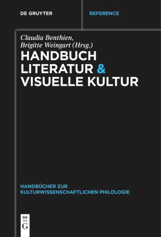 Cover: 9783110571813 | Handbuch Literatur & Visuelle Kultur | Brigitte Weingart (u. a.)