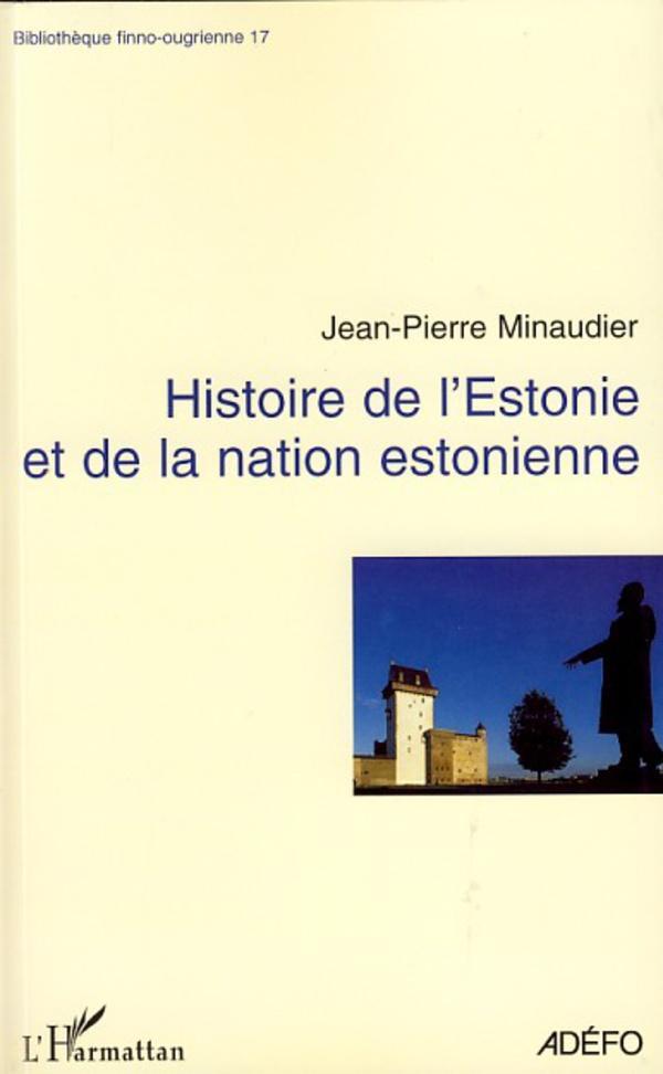 Cover: 9782296046733 | Histoire de l'Estonie et de la nation estonienne | Minaudier | Buch