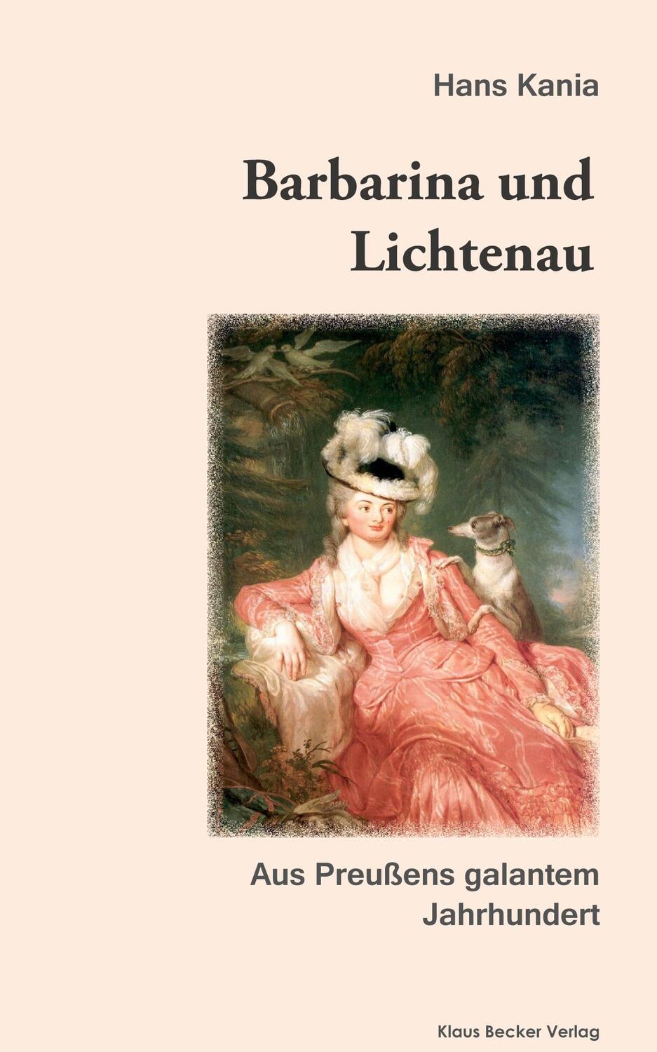 Cover: 9783883723709 | Barbarina und Lichtenau | Hans Kania | Buch | 140 S. | Deutsch | 2022