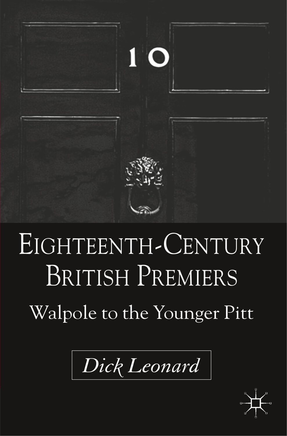 Cover: 9780230284784 | Eighteenth-Century British Premiers | Walpole to the Younger Pitt