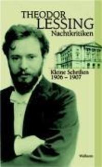 Cover: 9783892446149 | Nachtkritiken | Theodor Lessing | Buch | 620 S. | Deutsch | 2006