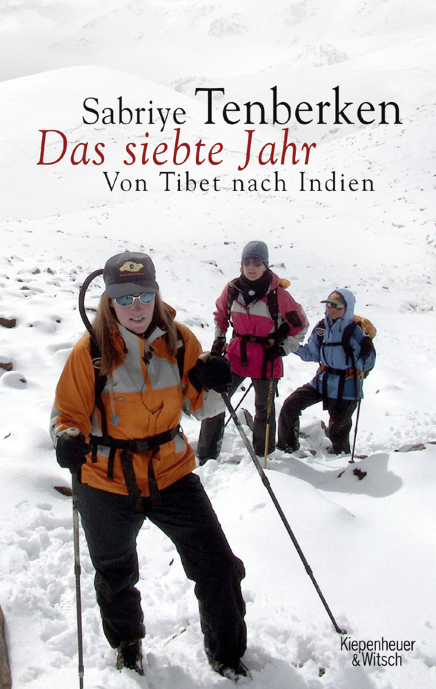 Cover: 9783462036916 | Das siebte Jahr | Von Tibet nach Indien | Sabriye Tenberken | Buch