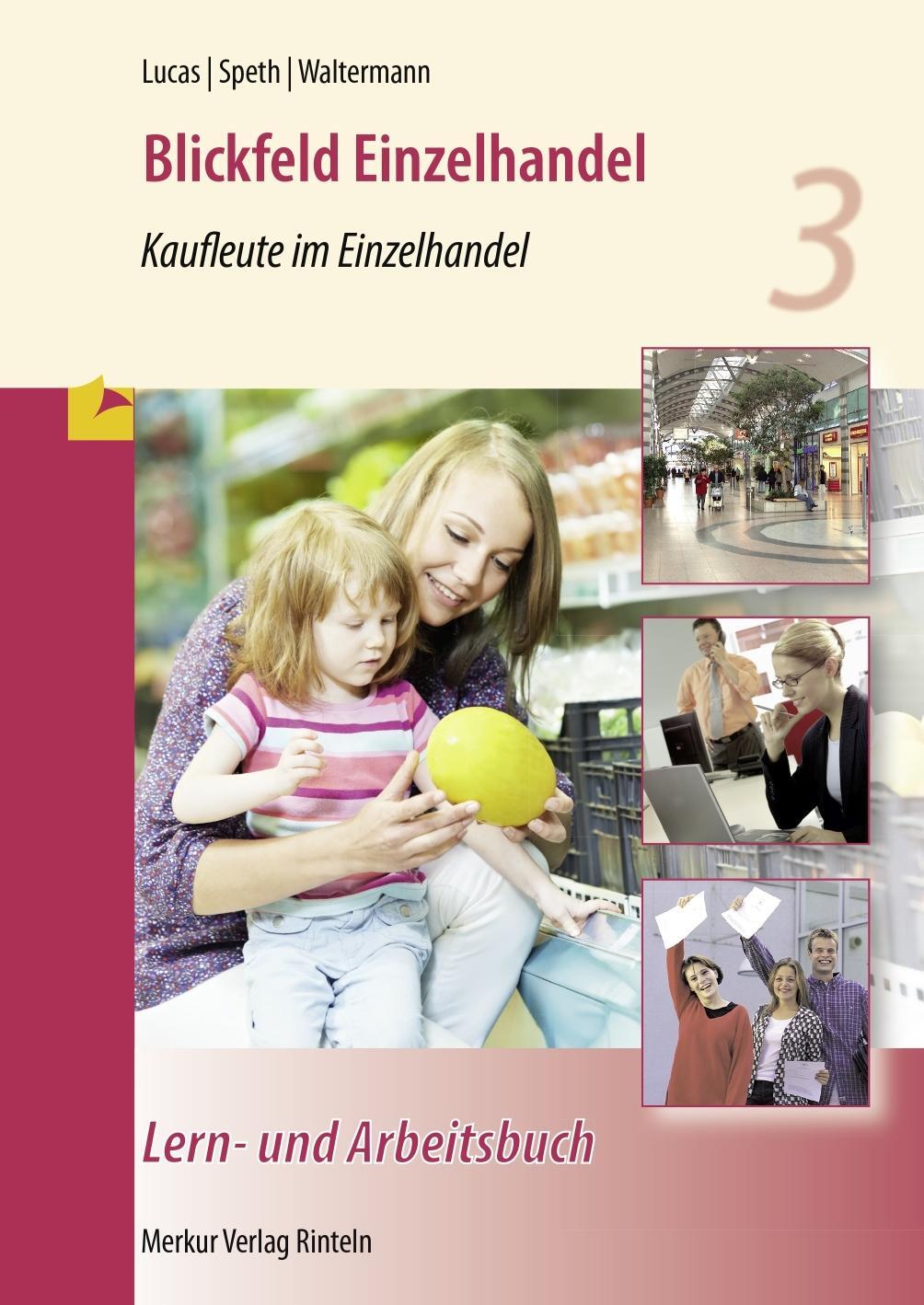 Cover: 9783812006330 | Blickfeld Einzelhandel - Kaufleute im Einzelhandel - Lern- und...