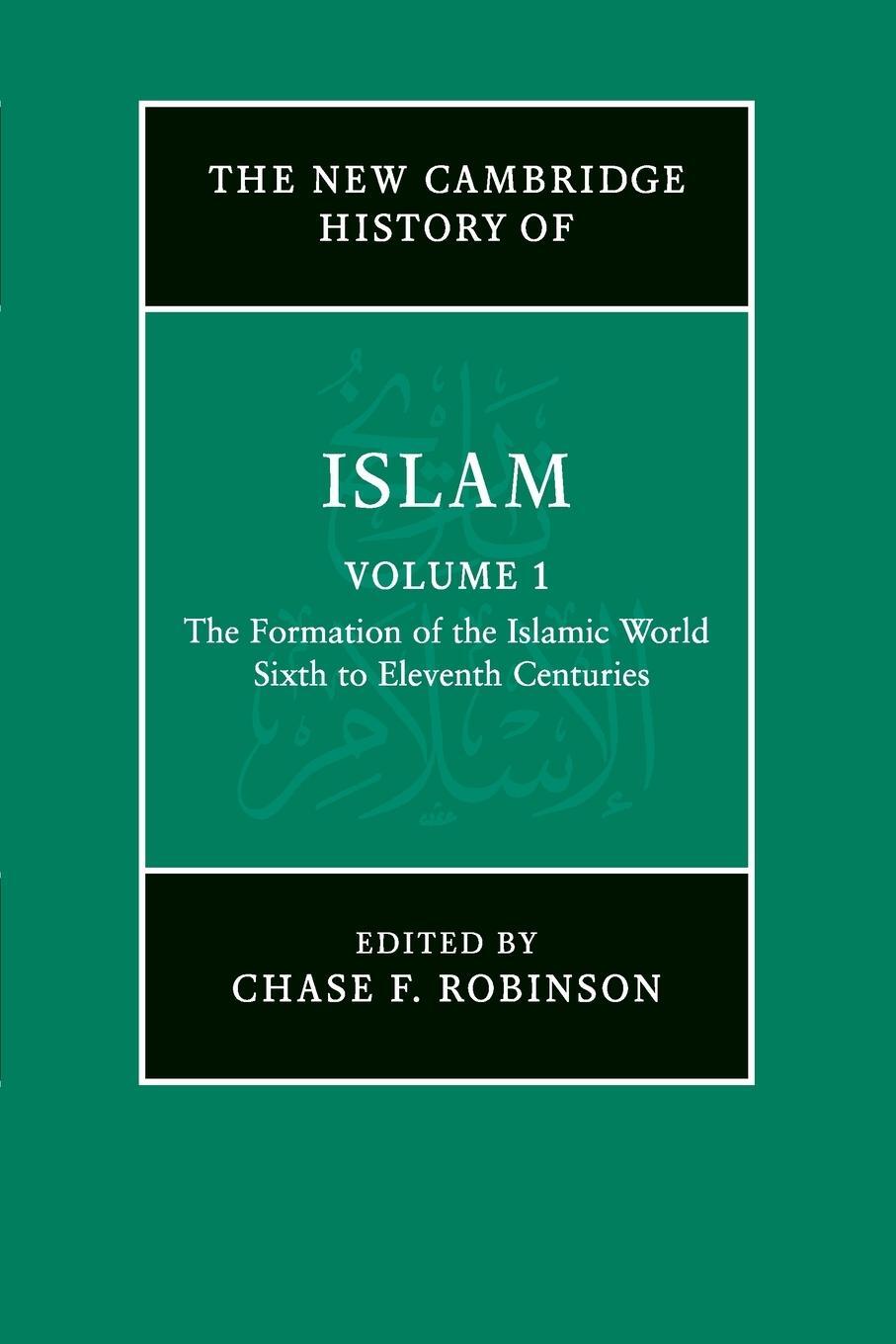 Cover: 9781107456945 | The New Cambridge History of Islam | Chase F. Robinson | Taschenbuch