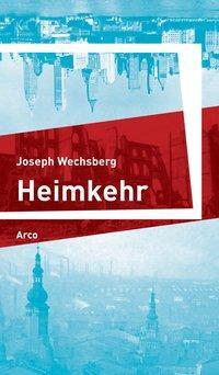 Cover: 9783938375228 | Heimkehr | Joseph Wechsberg | Buch | 175 S. | Deutsch | 2013