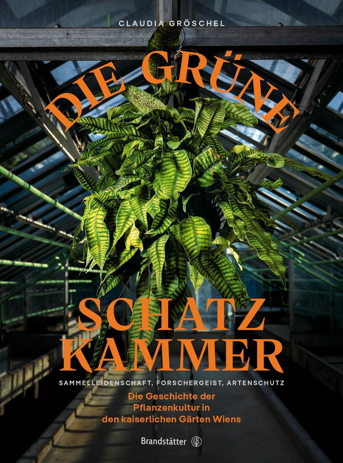 Cover: 9783710608483 | Die grüne Schatzkammer | Claudia Gröschel | Buch | 304 S. | Deutsch