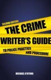 Cover: 9780719816628 | Crime Writer's Guide to Police Practice and Procedure | Second Edition