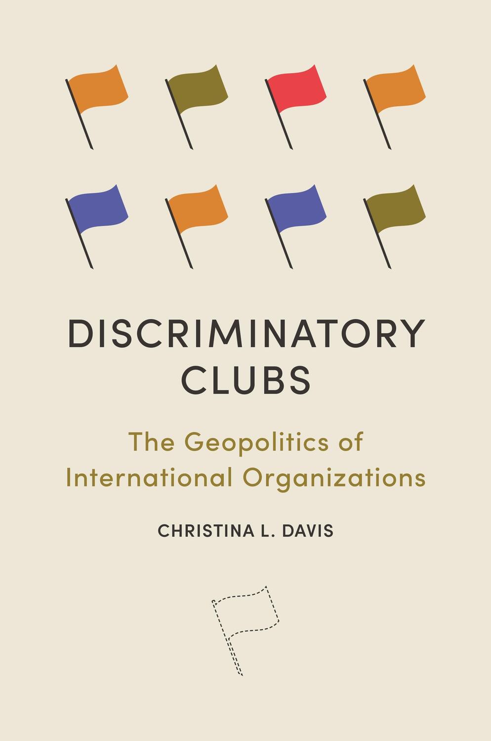 Cover: 9780691247786 | Discriminatory Clubs | The Geopolitics of International Organizations