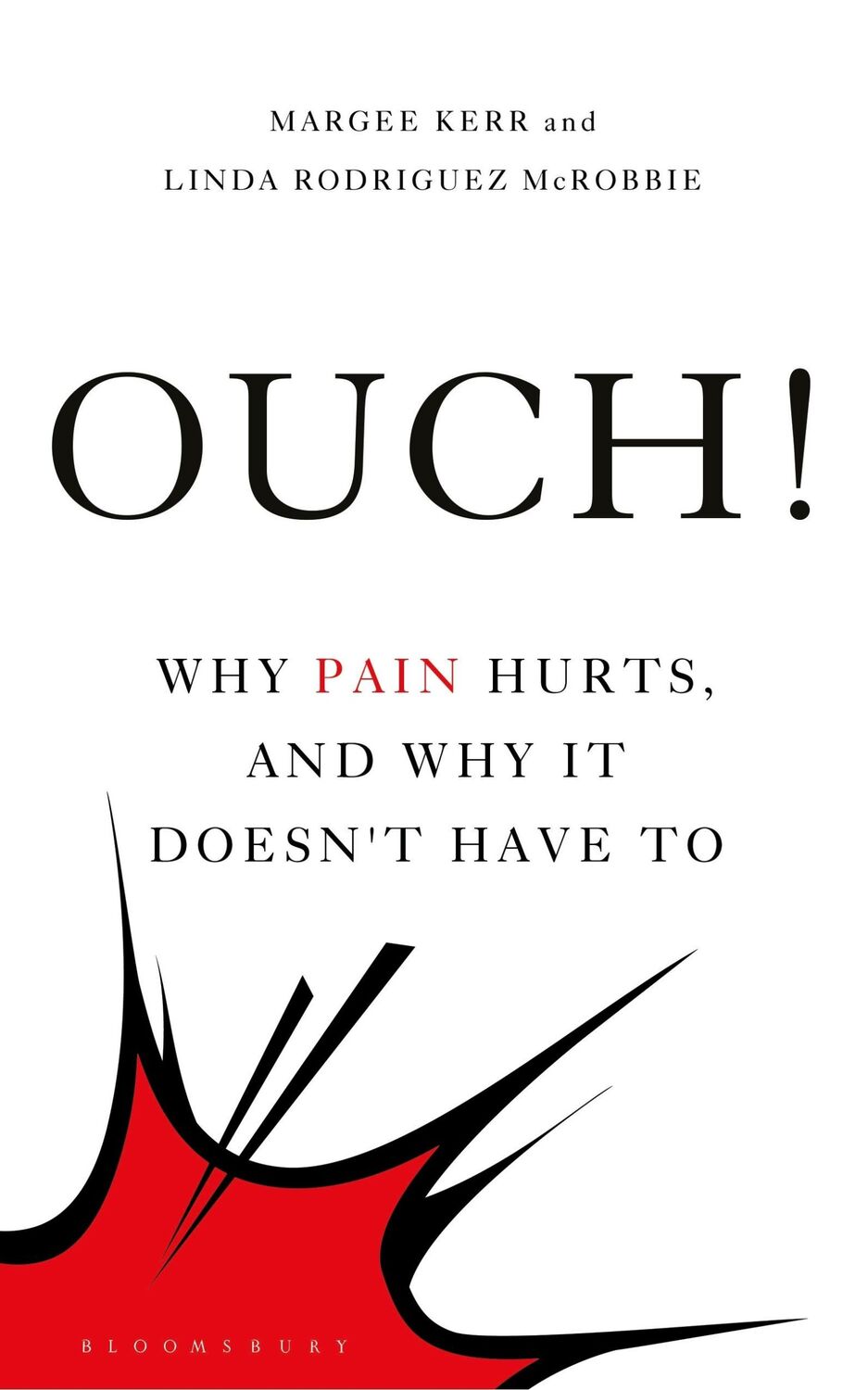 Cover: 9781472965271 | Ouch! | Why Pain Hurts, and Why it Doesn't Have To | Mcrobbie (u. a.)