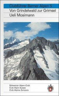 Cover: 9783859021556 | Clubführer Berner Alpen 5 | Ueli Mosimann | Buch | 480 S. | Deutsch