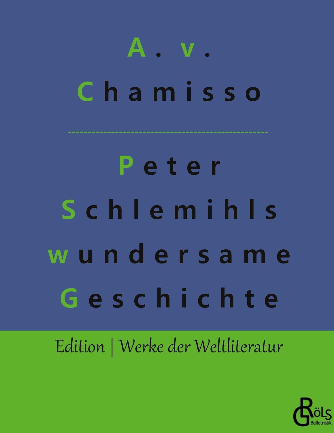 Cover: 9783988286284 | Peter Schlemihls wundersame Geschichte | Adelbert Von Chamisso | Buch