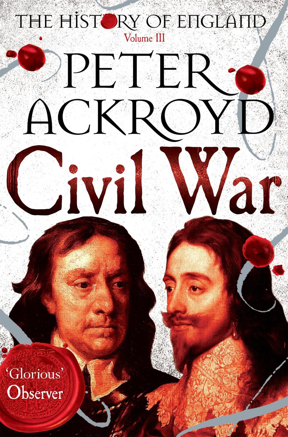 Cover: 9781447271697 | Civil War | The History of England Volume III | Peter Ackroyd | Buch