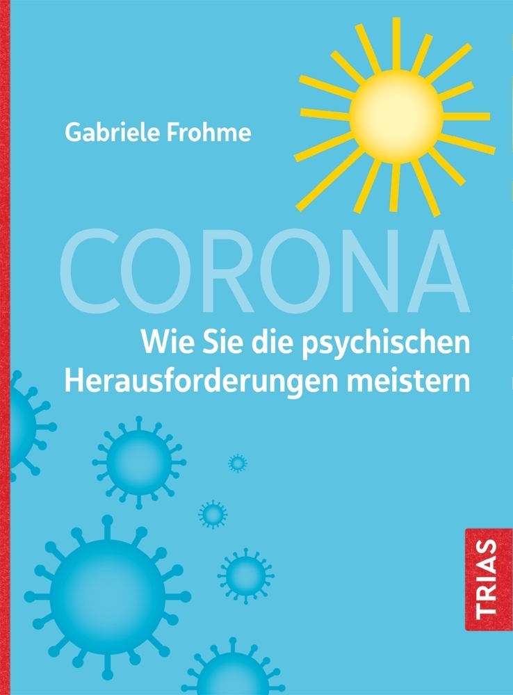 Cover: 9783432113531 | Corona - Wie Sie die psychischen Herausforderungen meistern | Frohme