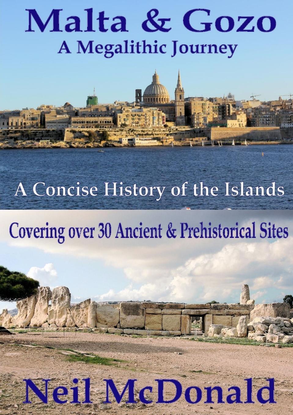 Cover: 9781326598358 | Malta & Gozo A Megalithic Journey | Neil Mcdonald | Taschenbuch | 2016