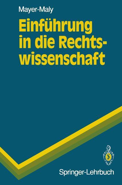 Cover: 9783540557326 | Einführung in die Rechtswissenschaft | Theo Mayer-Maly | Taschenbuch
