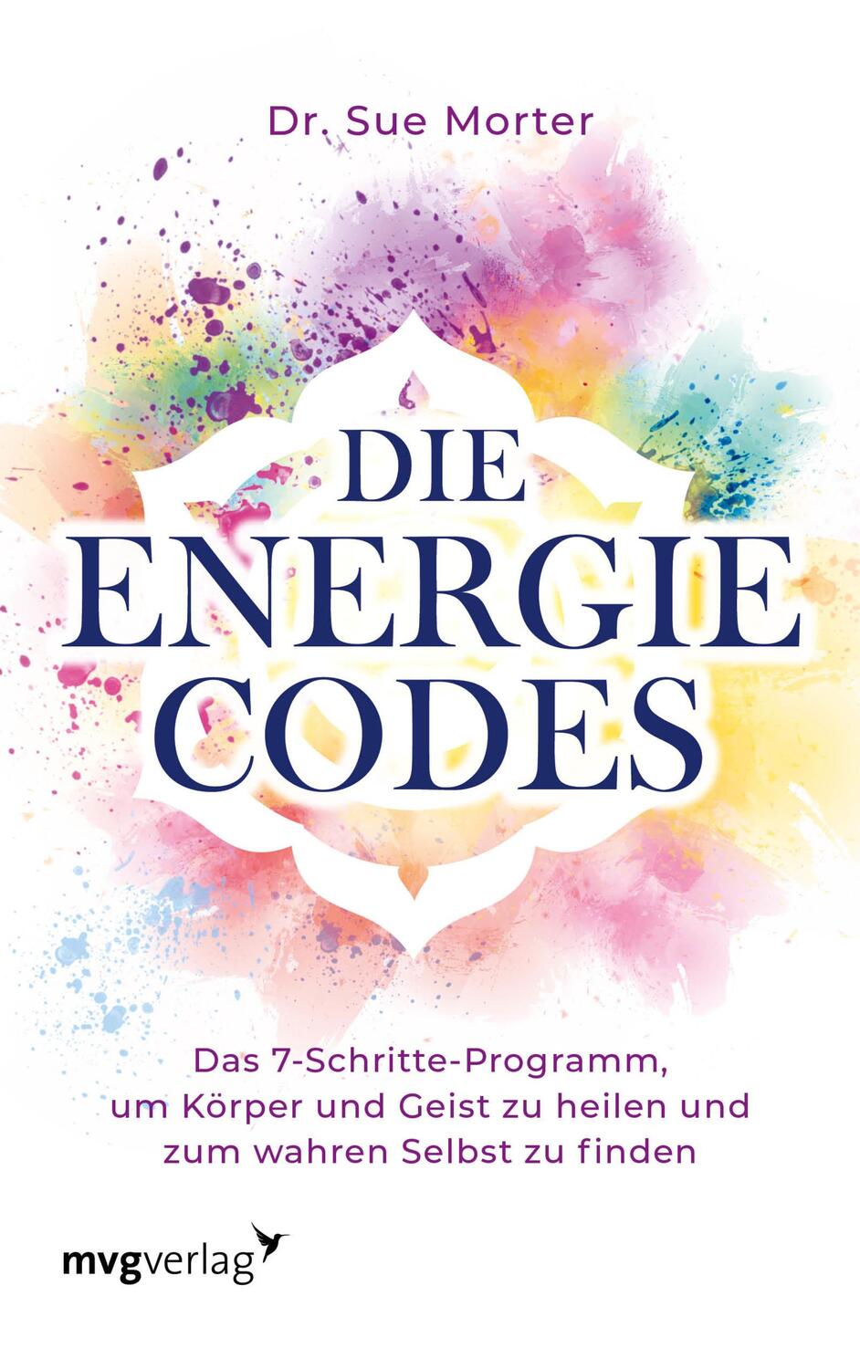 Cover: 9783747401385 | Die Energie-Codes | Sue Morter | Buch | 384 S. | Deutsch | 2020 | mvg