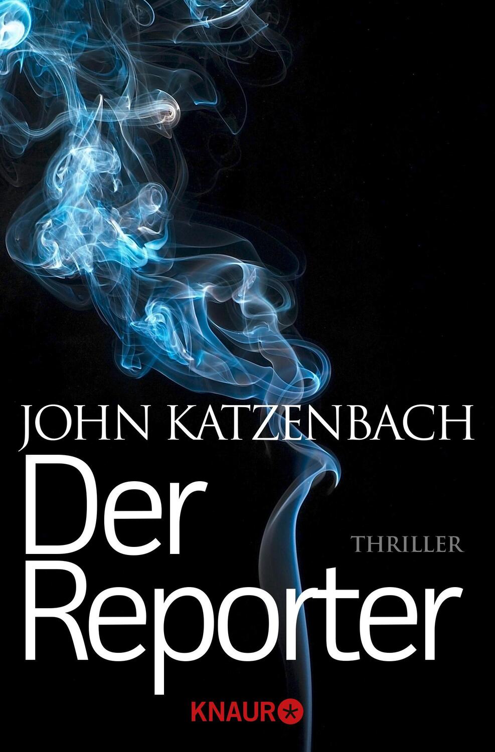 Cover: 9783426518847 | Der Reporter | John Katzenbach | Taschenbuch | Deutsch | 2018