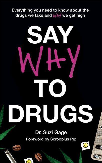 Cover: 9781473686229 | Say Why to Drugs | Dr Suzi Gage | Buch | Gebunden | Englisch | 2020