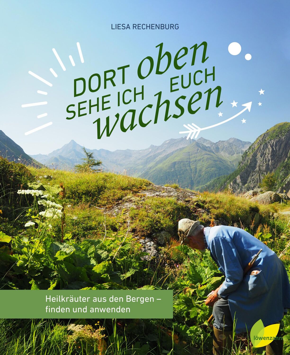 Cover: 9783706626361 | Dort oben sehe ich euch wachsen | Liesa Rechenburg | Buch | 256 S.