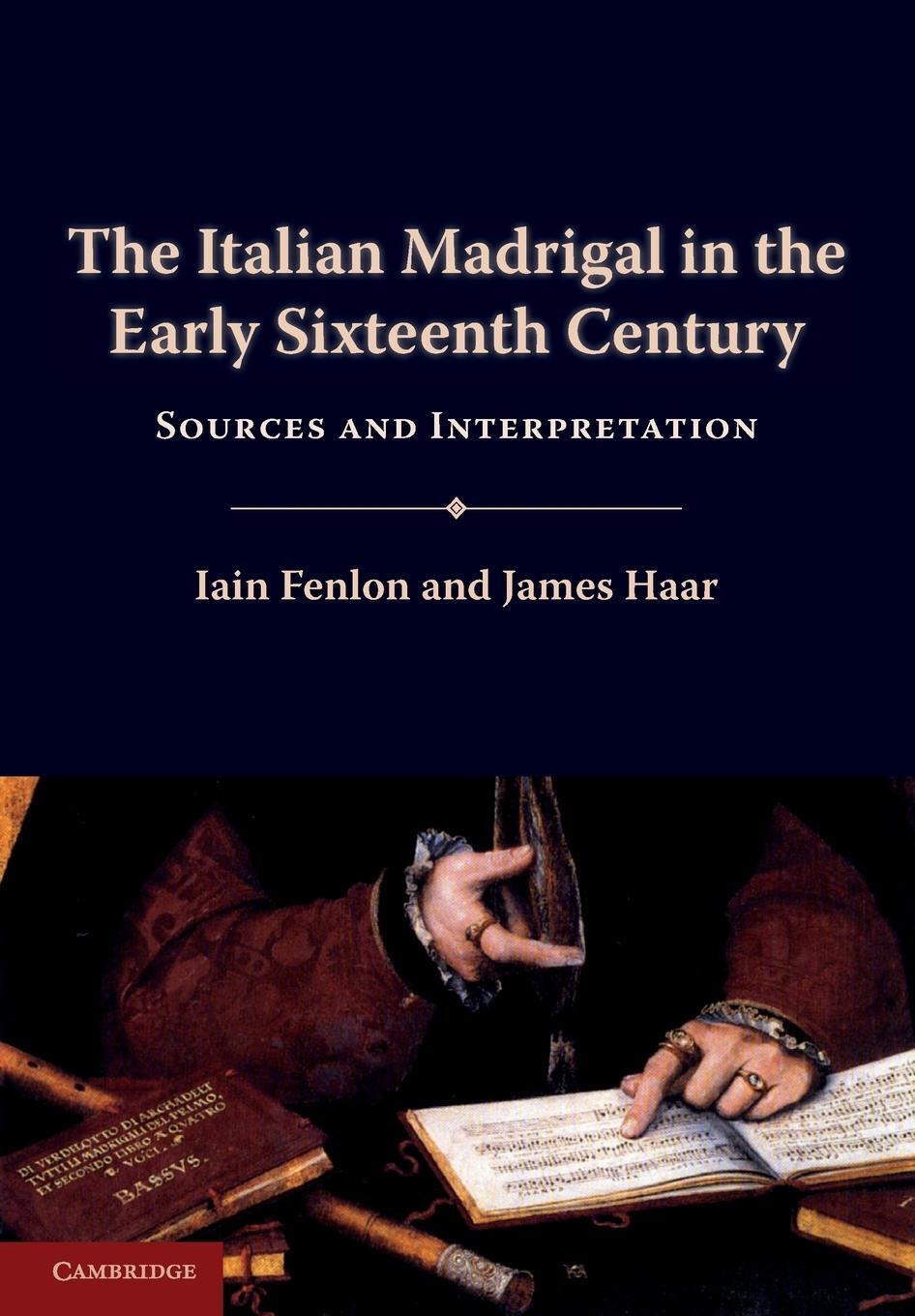 Cover: 9780521126090 | The Italian Madrigal in the Early Sixteenth Century | James Haar