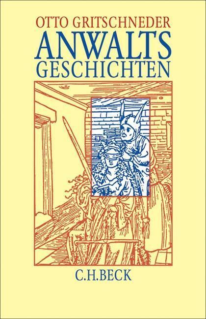 Cover: 9783406498558 | Anwaltsgeschichten | Otto Gritschneder | Buch | 155 S. | Deutsch