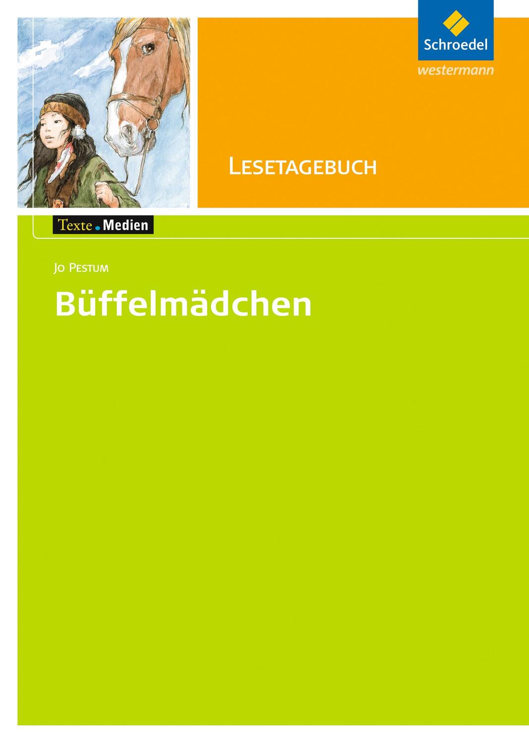 Cover: 9783507473188 | Büffelmädchen. Texte.Medien | Lesetagebuch | Jo Pestum | Broschüre