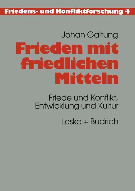 Cover: 9783322958235 | Frieden mit friedlichen Mitteln | Johan Galtung | Taschenbuch | 476 S.