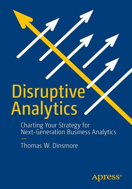 Cover: 9781484213124 | Disruptive Analytics | Thomas W. Dinsmore | Taschenbuch | Paperback
