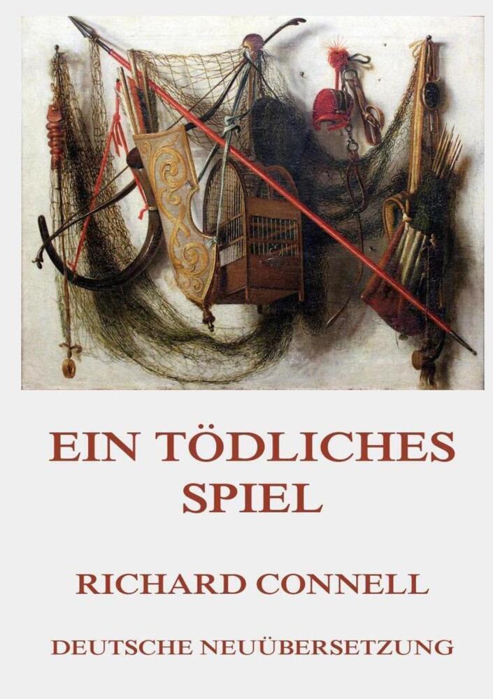 Cover: 9783849669171 | Ein tödliches Spiel | Richard Connell | Taschenbuch | Deutsch | 2020