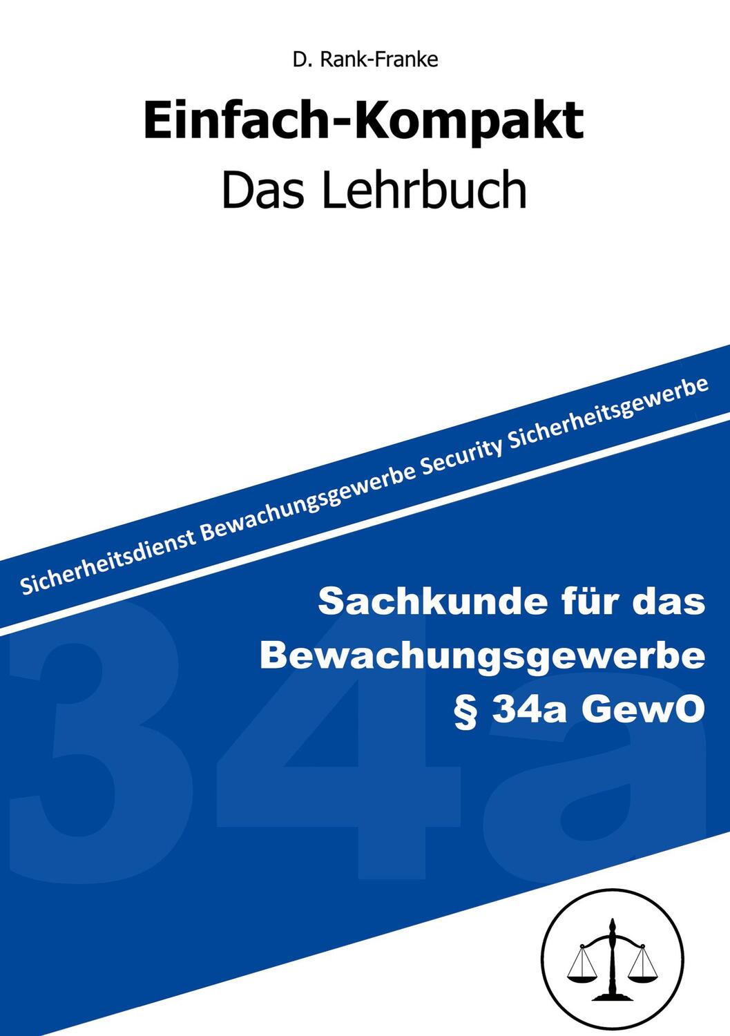 Cover: 9783756223527 | Sachkundeprüfung gem. § 34a GewO | DE | Denis Franke | Taschenbuch