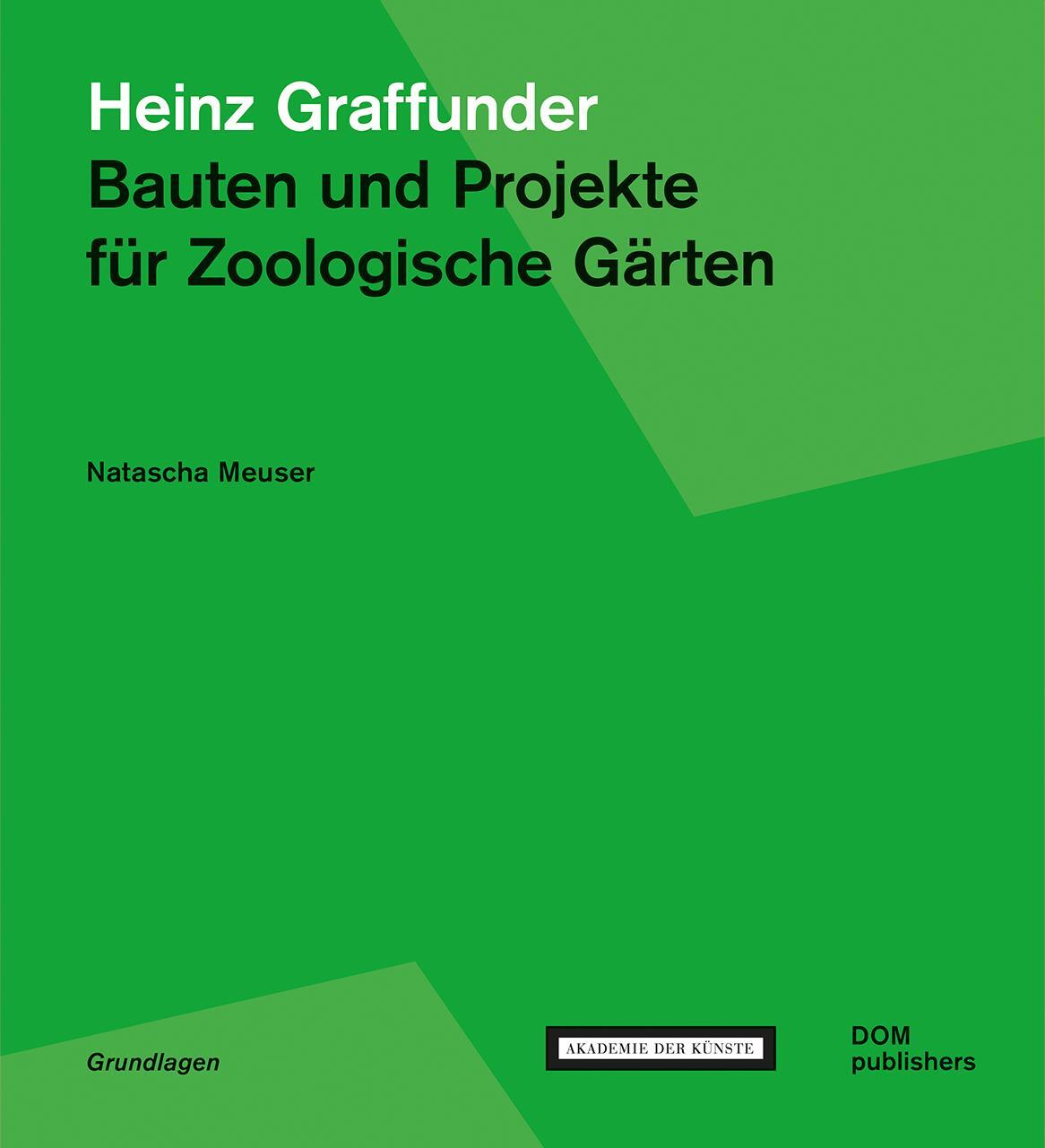 Cover: 9783869228884 | Heinz Graffunder. Bauten und Projekte für Zoologische Gärten | Meuser