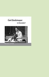 Cover: 9783937434292 | Carl Zuckmayer in Henndorf | Bernd Erhard/Fischer, Angelika Fischer